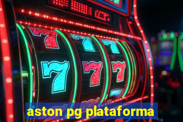 aston pg plataforma